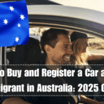 How to Buy and Register a Car as a PR Immigrant in Australia: 2025 Guide