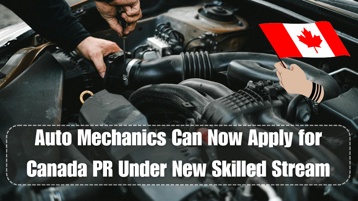 Auto Mechanics Can Now Apply for Canada PR Under New Skilled Stream