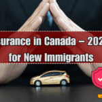 Auto Insurance in Canada – 2025 Guide for New Immigrants