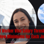 UK Skilled Worker Visa Salary Threshold 2025 Raised: New Minimums for Each Job Sector