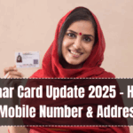 Aadhaar Card Update 2025 – How to Change Mobile Number & Address Online