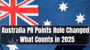 Australia PR Points Rule Changed – What Counts in 2025