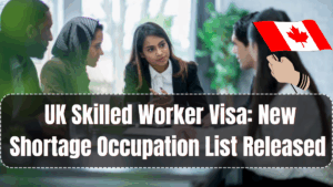 UK Skilled Worker Visa: New Shortage Occupation List Released 2025