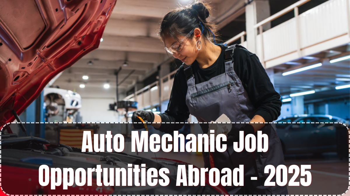 Auto Mechanic Job Opportunities Abroad – 2025 Guide