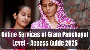 Online Services at Gram Panchayat Level – Access Guide 2025
