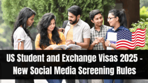 US Student and Exchange Visas 2025 – New Social Media Screening Rules