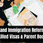 New Zealand Immigration Reforms 2025 – Skilled Visas & Parent Boost