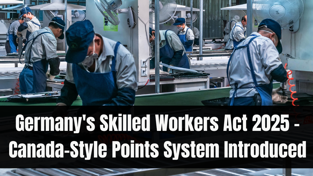 Germany's Skilled Workers Act 2025 – Canada-Style Points System Introduced