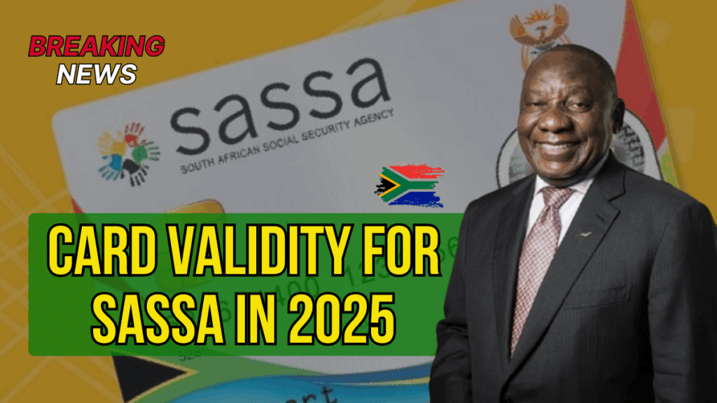 Card Validity For SASSA In 2025