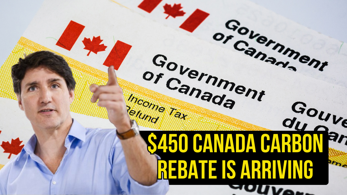 $450 Canada Carbon Rebate is Arriving Next Week