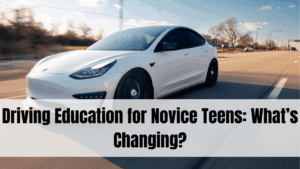 Driving Education for Novice Teens: What’s Changing?
