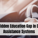 The Hidden Education Gap in Driver Assistance Systems