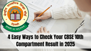 4 Easy Ways to Check Your CBSE 10th Compartment Result in 2025