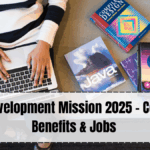 Skill Development Mission 2025 – Courses, Benefits & Jobs