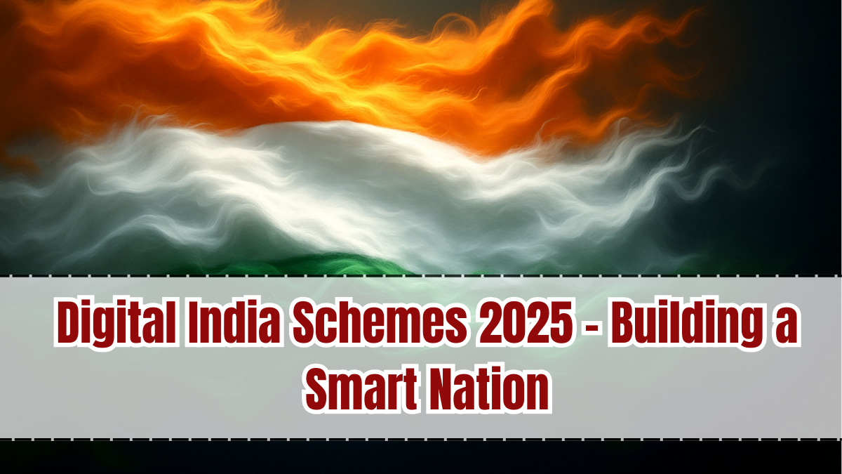 Digital India Schemes 2025 – Building a Smart Nation